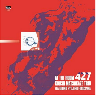 Koichi Matsukaze Trio feat Ryojiro Furusawa 'At The Room 427' 2xLP
