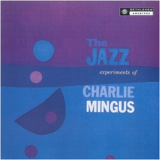 Charles Mingus 'The Jazz Experiments of Charles Mingus' LP