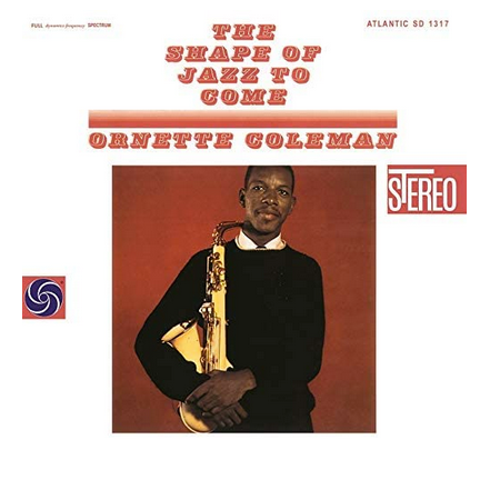 Ornette Coleman 'The Shape Of Jazz To Come' LP