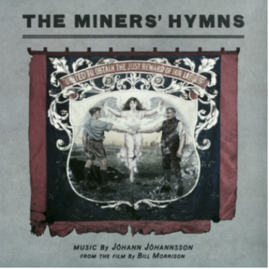 Johann Johannsson 'The Miners’ Hymns' 2xLP