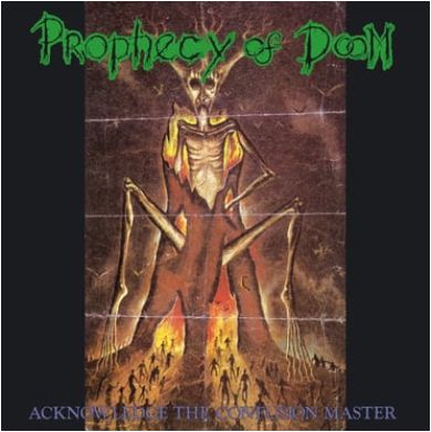 Prophecy of Doom 'Acknowledge The Confusion Master' LP
