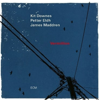 Kit Downes, Petter Eldh and James Maddren 'Vermillion' LP