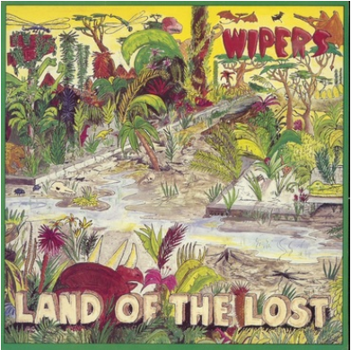 Wipers 'Land of the Lost' LP