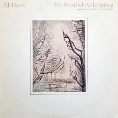 Bill Evans 'You Must Believe In Spring' 2xLP