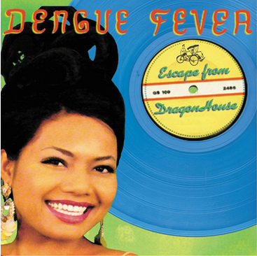Dengue Fever 'Escape From Dragon House' LP