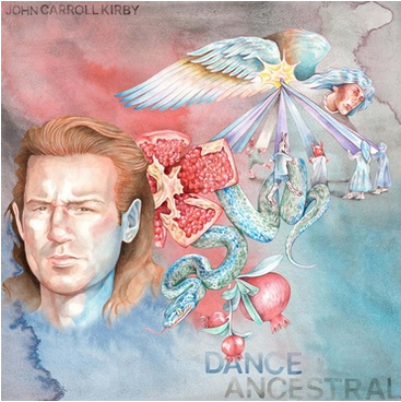 John Carroll Kirby ‘Dance Ancestral’ LP