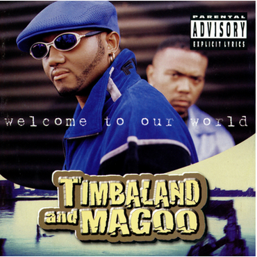 Timbaland and Magoo 'Welcome To Our World' 2xLP