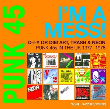Various Artists 'Soul Jazz Records presents Punk 45: I’m A Mess!’ 2xLP