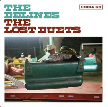 The Delines 'The Lost Duets' 7"