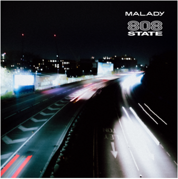 Malady ‘Round The Bend (808 State Remix)’ 12"