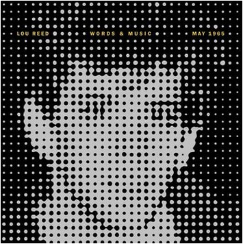 Lou Reed' Words and Music, May 1965'
