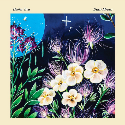 Heather Trost 'Desert Flowers' LP