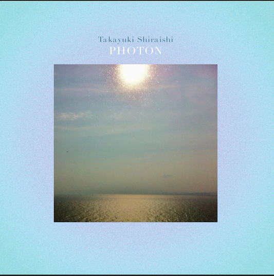 Takayuki Shiraishi 'Photon' 2xLP