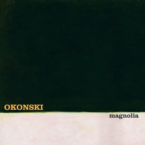 Okonski 'Magnolia' LP