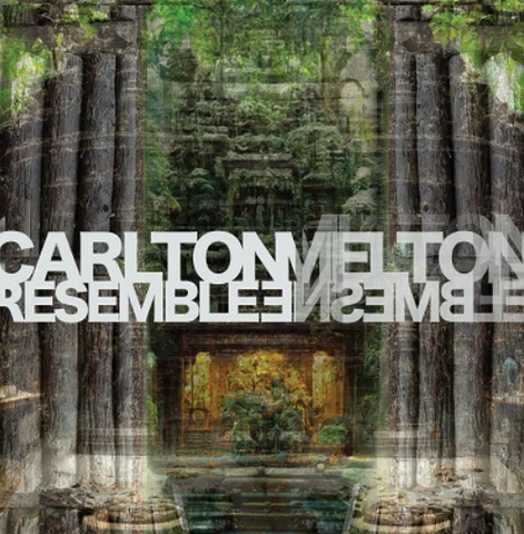 Carlton Melton 'Resemble Ensemble' LP