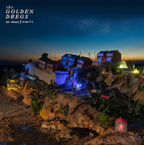 the GOLDEN DREGS ‘On Grace & Dignity’ LP