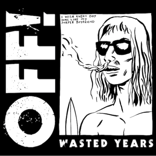 OFF! 'Wasted Years' LP