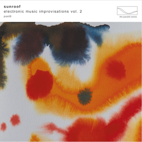 Sunroof ‘Electronic Music Improvisations Vol. 2’ LP