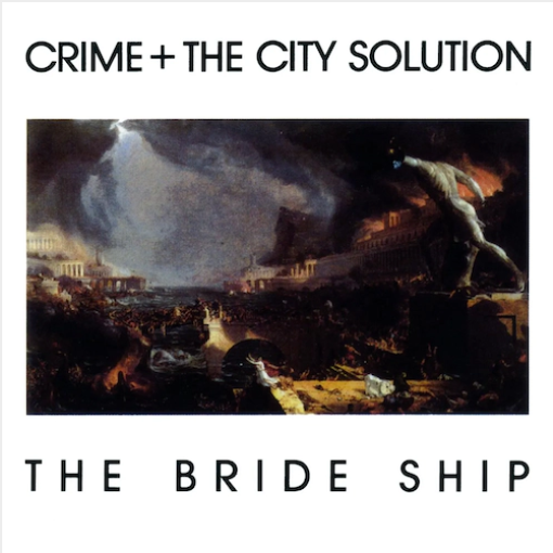 Crime and The City Solution 'The Bride Ship' LP