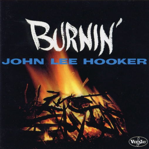 John Lee Hooker 'Burnin'' LP