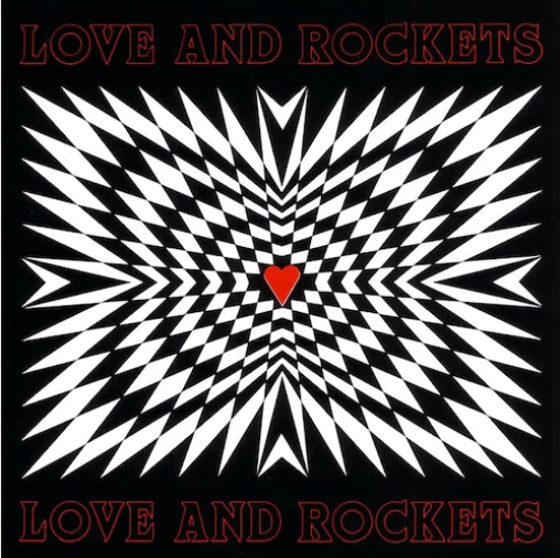 Love And Rockets ‘Love And Rockets’ LP
