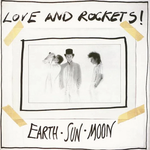 Love And Rockets ‘Earth, Sun, Moon’ LP