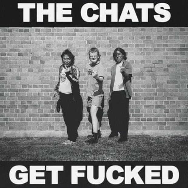 The Chats 'Get Fucked' LP
