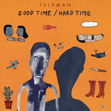Teleman 'Good Time / Hard Time' LP