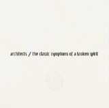Architects 'The Classic Symptoms of a Broken Spirit' (WITH SIGNED PRINT)