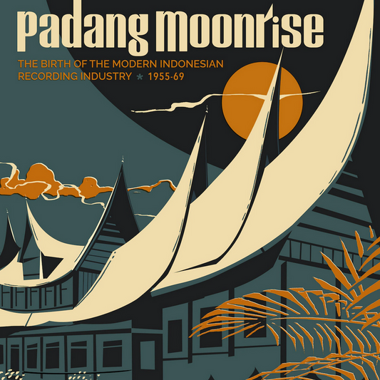 Various 'Padang Moonrise - The Birth of the Modern Indonesian Recording Industry 1955-1969' 2xLP