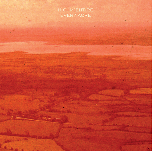 HC McEntire 'Every Acre (Orange Coloured Vinyl)' LP