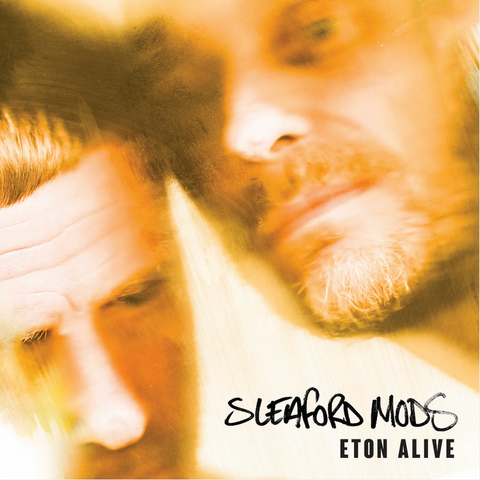 Sleaford Mods 'Eton Alive' LP