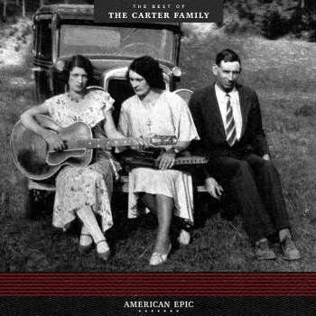 The Carter Family American Epic: The Best of The Carter Family' LP