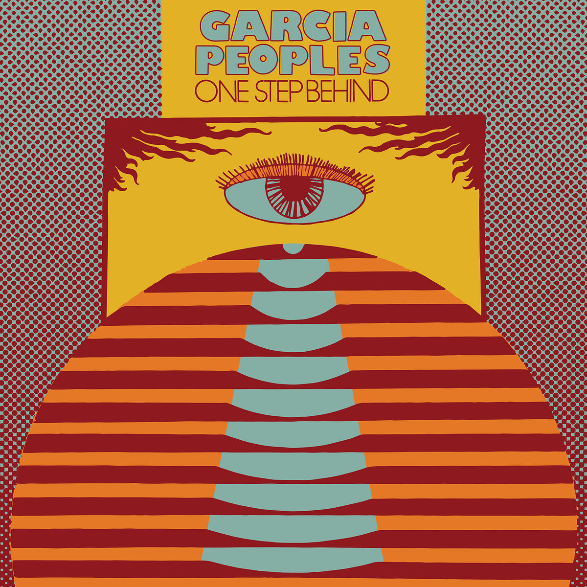 Garcia Peoples 'One Step Behind' LP