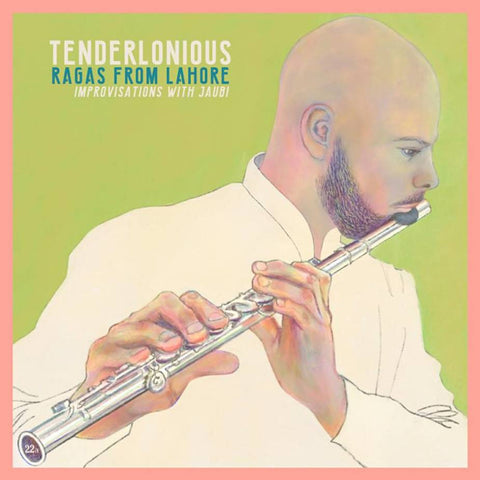 Tenderlonious 'Ragas From Lahore' LP