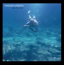 Tenderlonious 'On Flute' 12"