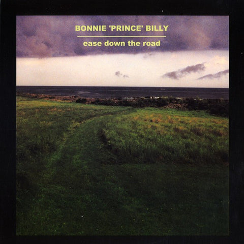 Bonnie 'Prince' Billy 'Ease Down The Road' LP